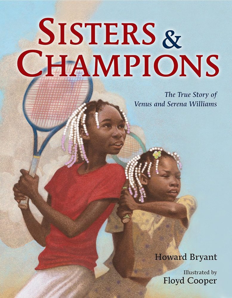 Sisters & Champions: The True Story of Venus and Serena Williams